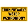 Tablica "TEREN PRYWATNY WSTĘP WZBRONIONY"